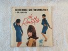 The Ronettes Vintage 45rpm w/cover  Spector IS THIS WHAT i GET FOR LOVING YOU