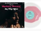 Barbara Howard ?–On The Rise PINK IN CLEAR Colored VMP LTD ED #168 VINYL LP