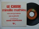 Mireille Mathieu – Le Casse  ENNIO MORRICONE  Barclay – 61 518 L French 7