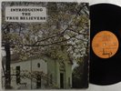 TRUE BELIEVERS Introducing The True...CHAMP LP NM SHRINK funk gospel HEAR