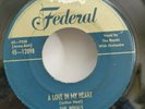 Royals   Federal 12098   A LOVE IN MY HEART  (RARE GREAT DOO WOP 45)  MAKE OFFER