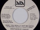 BROTHERS BY CHOICE: Baby Your Really Got Me Going ALA Northern Soul DJ 45 MP3