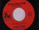 BARBARA MASON & LARKS: Trouble Child / Dedicated To You 45 (Crossover Deep Soul