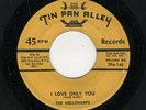 CLASSIC DOOWOP-MELLOHARPS-TIN PAN ALLEY 145/146-I LOVE ONLY YOU/AIN'T GOT THE MO