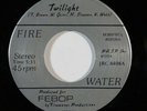 Modern Soul 45 FIRE WATER Twilight/To The Point on Febop NM