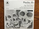 PRISTINE ORIGINAL 2013 PSYCHIC ILLS 'ONE TRACK MIND' LP (IN SHRINK) W/ BONUS 7