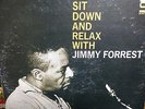 JIMMY FORREST lp SIT DOWN AND RELAX PRESTIGE ST 7235 VAN GELDER TRIDENT NM
