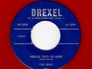 RARE CHICAGO DOOWOP-GEMS-DREXEL 904-YOU'RE TIRED OF LOVE/OL' MAN RIVER-RED WAX