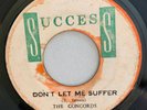 CONCORDS - DON'T LET ME SUFFER - SUCCESS ( RARE SKINHEAD 7 )
