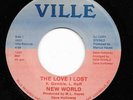 Modern Soul 45 NEW WORLD The Love I Lost/Lady Ville HEAR Rare Louisville KY NM