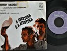 JOHNNY HALLYDAY SINGLE MADE N PORTUGAL 45 PS 7 *AVENTURA E AVENTURA* FRANCIS LAI