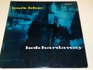 BOB HARDAWAY - LOU'S BLUE - 10