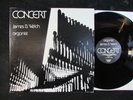 JAMES WELCH organist Concert WILSON AUDIOPHILE organ-Walther/Haydn LP TAS NM-