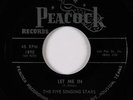 Black Gospel 45 - Five Singing Stars - Let Me In - Peacock - VG+ mp3