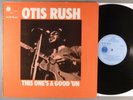 Otis Rush  This One's A Good 'Un   Blues   1969 UK Blue Horizon Mono