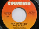 Rock Nm  45 Rick Springfield - Weep No More / American Girls On Columbia