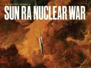 Sun Ra - Nuclear War: The B-Side Songs - Nuclear War / Outer Reach (RED VINYL)