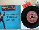 THE RATTLES Come On And Sing?Candy To Me?Star Club Records 148 536 STF