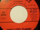 LEO BUSCH Hold Tight Lonely Little Teardrop 7/45 OBSCURE COUNTRY POP TEEN ROCK
