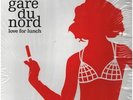 Gare Du Nord Love For Lunch NEAR MINT Sweet Lemon 2xVinyl LP