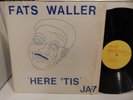 FATS WALLER 'Here Tis' Jazz Archives Recordings JA-7 Shrink Super Clean NM LP