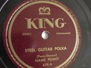 Hank Penny - 78rpm single 10-inch – King #639 Steel Guitar Polka