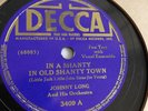 Johnny Long - 78rpm single 10-inch – Decca #3409 In A Shanty In Old Shanty Town