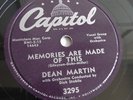 Dean Martin - 78rpm single 10-inch – Capitol #3295 Memories Are Made Of This
