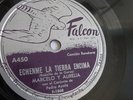 Marcelo Y Aurelia - 78rpm single 10-inch –  Falcon #450 Echenme La Tierra Encima