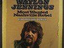 WAYLON JENNINGS: Most Wanted Nashville Rebel LP (Germany, gatefold, 2 LPs)