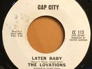 NORTHERN SOUL 45  THE LOVATIONS  Later Baby / Drifting Off Shore  CAP CITY  Hear