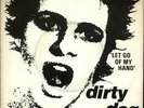 Dirty Dog Let Go Of My Hand UK 7