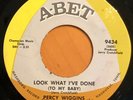 SOUL 45  PERCY WIGGINS ?Look What I've Done  / That's Loving You A-BET 9434 VG++