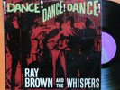 RAY BROWN OZ SOUL/BEAT/LEEDON/RAREST=DANCE DANCE DANCE