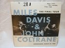 MILES DAVIS & JOHN COLTRANE FINAL TOUR LP LIMITED  VINYL COPENHAGEN