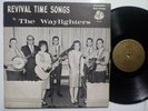 The Waylighters Revival Time Songs LP PLP 187 Pathway Folk Hillbilly Gospel