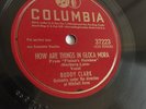 Buddy Clark - 78rpm single 10-inch – Columbia #37223 How Are Things In Gloca...