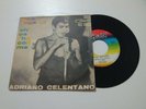 Adriano Celentano Ciao Ragazzi/Chi ce l'ha con me 45 giri Clan Rarissimo