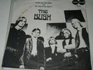 THE BUSH FEELING SAD AND LONELY / GOT LOVE IF YOU WANT IT W/PS VG+ HIBACK 102