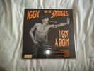 Iggy and the Stooges I got a right classic raw power outtakes USA import Bomp