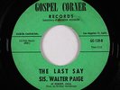 Deep Soul Funk 45 - Sis. Walter Paige - The Last Say - Gospel Corner - VG+ mp3