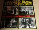 JAGGED EDGE / THE OFF-SET - A CHANGE IS GONNA COME -GARAGE / BEAT NEW