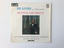 Arthur GRUMIAUX BRAHMS VIOLIN CONCERTO IN D MAJOR Op.77 PHILIPS Hi-Fi Stereo