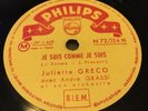 78 RPM JULIETTE GRECO- Je suis comme je suis - PHILIPS 72024 Prevert & Kosma