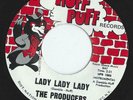 THE PRODUCERS -  Lady Lady Lady -  HUFF PUFF  -  7