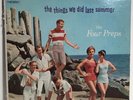 THE FOUR PREPS: The Things We Did Last Summer- 1090 Record Year 1958