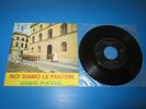GIANNI MORANDI - NOI SIAMO LE PANTERE/CIAO PAVIA 7