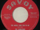 SAVOY 1172 Carnations Orig  1st Press R&B 45 Near Mint The Angels Sent You To Me