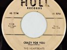 The Heartbeats   Crazy For You / Rockin N Rolling Rhythm N Blues - Hull 711