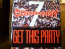 7 COMPANY - GET THIS PARTY [CITY LIMITS] Italian ZONE 12
